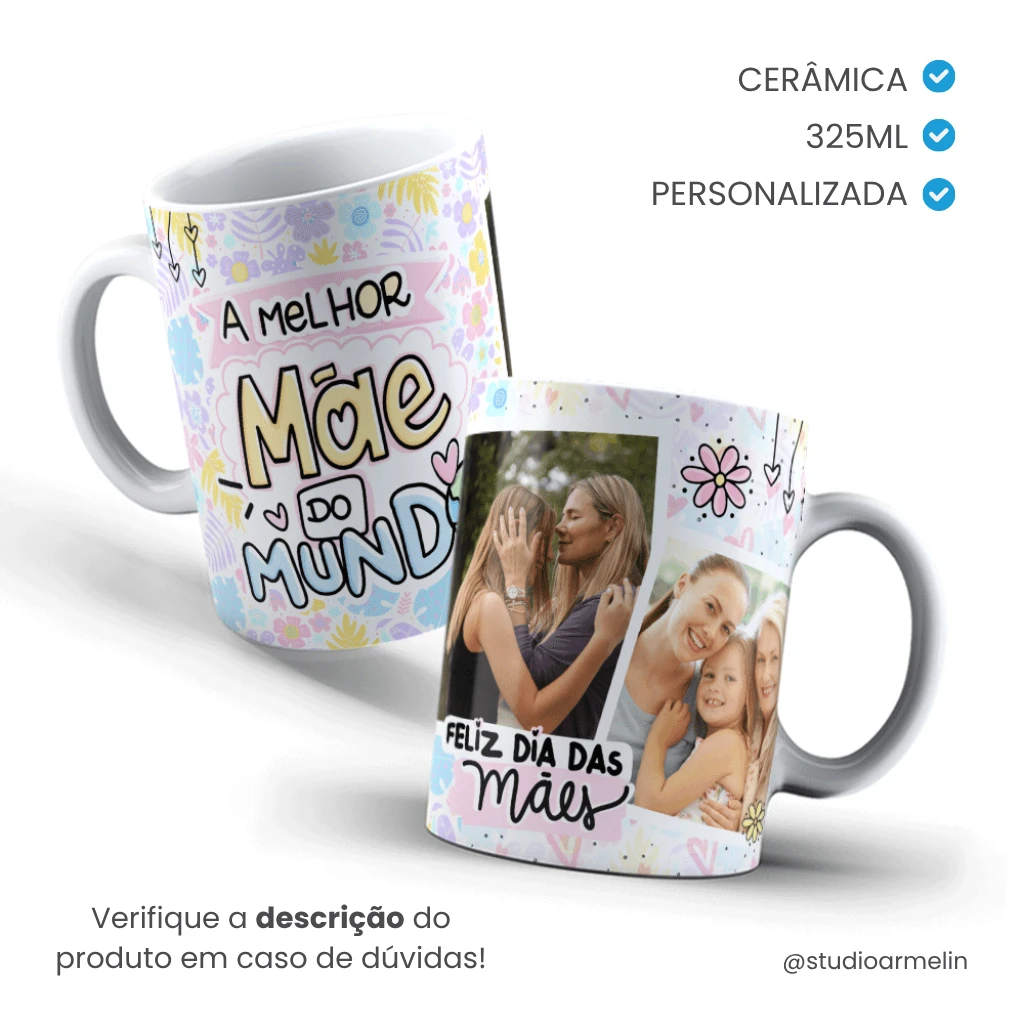 Caneca de Cerâmica Tradicional Dia das Mães - A Melhor Mãe do Mundo