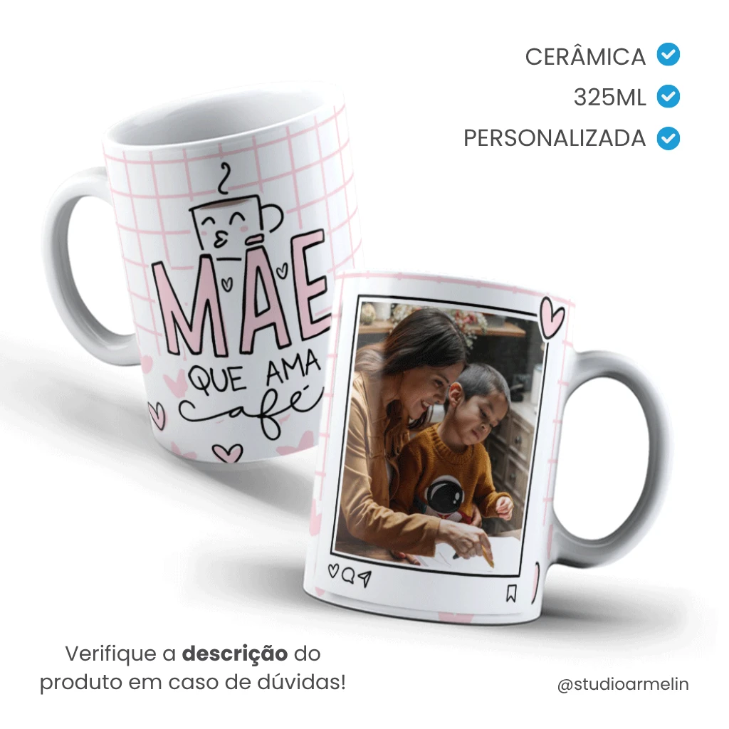 Caneca de Cerâmica Tradicional Dia das Mães - Mãe que Ama Café