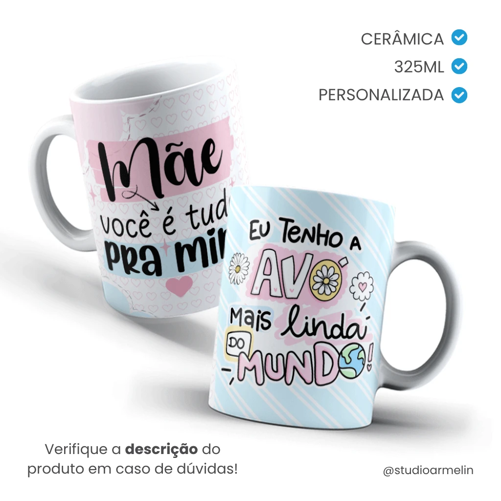 Caneca de Cerâmica Tradicional Dia das Mães - Mãe Você é Tudo Para Mim!