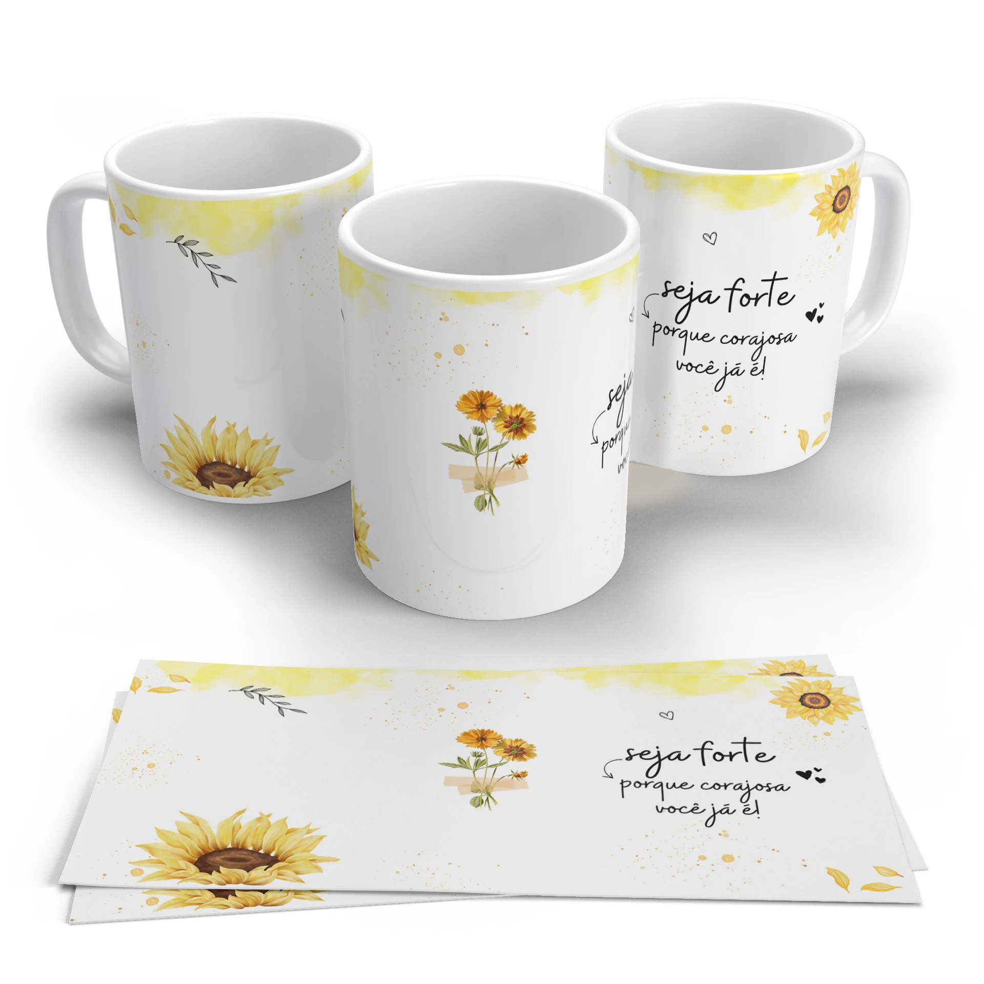 Arte Digital para Caneca Girassol Seja Forte Porque Corajosa Você Já É